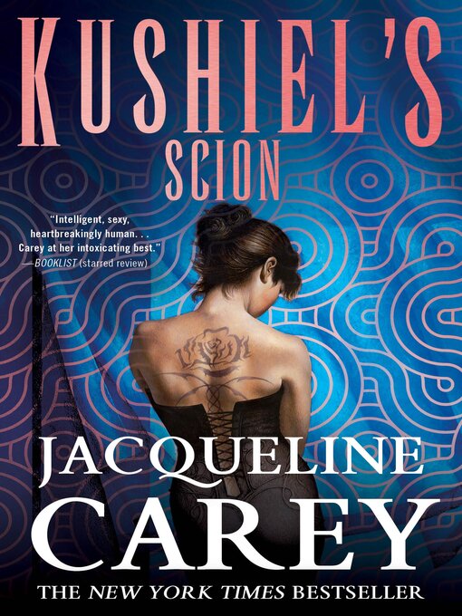 Title details for Kushiel's Scion by Jacqueline Carey - Wait list